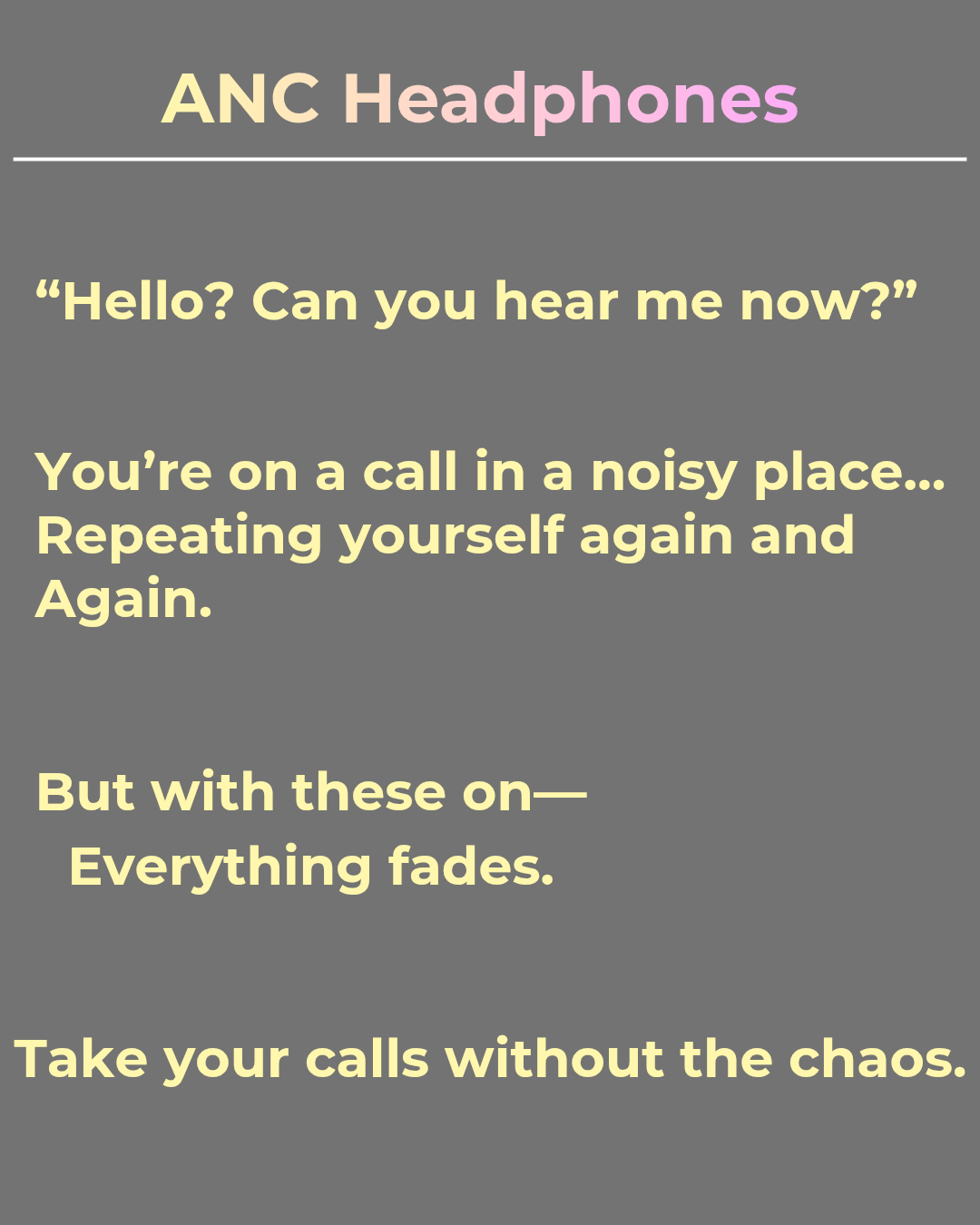 Short Ad Copy for ANC Headphones (Noise Cancellation Angle)